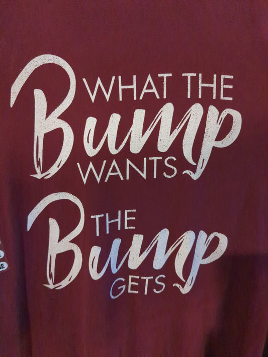 'what the bump wants the bump gets' SS graphic tee, Wine